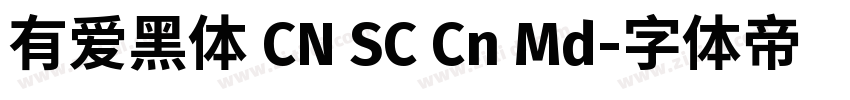有爱黑体 CN SC Cn Md字体转换